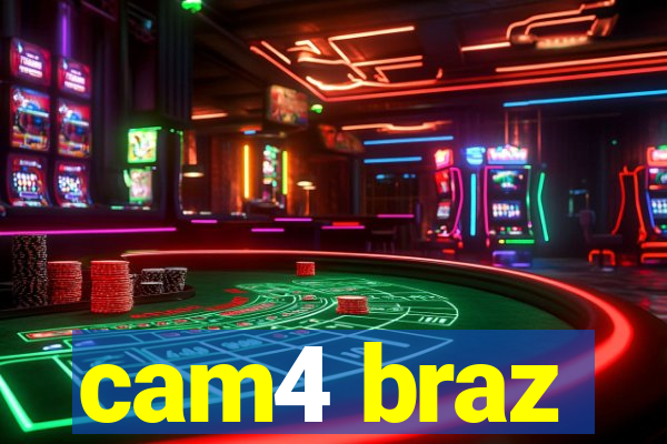 cam4 braz